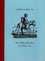 Aesop's Fable of The Miller, His Son, and Their Ass. Retold and Illustrated with Linocuts by Nick Wonham.