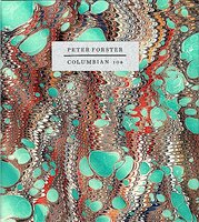 Peter Forster 1934-2021 :  Columbian 104 1822-2022.