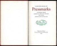 A Second Book of Pressmarks, Gathered from America's Private Presses and from Others Not so Private.